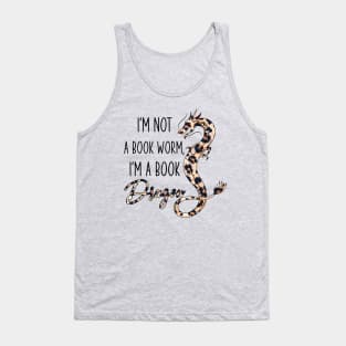 I'm Not A Book Worm I'm A Book Dragon Gift/ Bookish Gift Tank Top